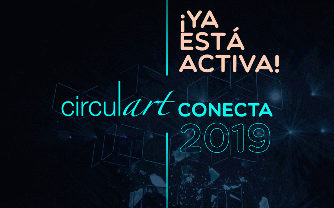 Se Abre Circulart Conecta 2019