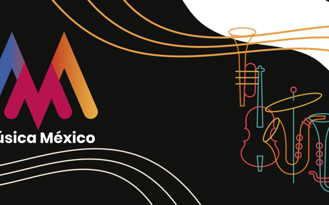 Música México: un punto de partida para evaluar nuestro desarrollo