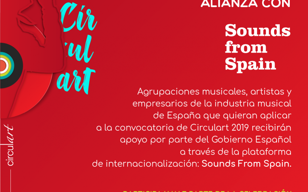 Por tercer año consecutivo Sounds From Spain se suma a Circulart