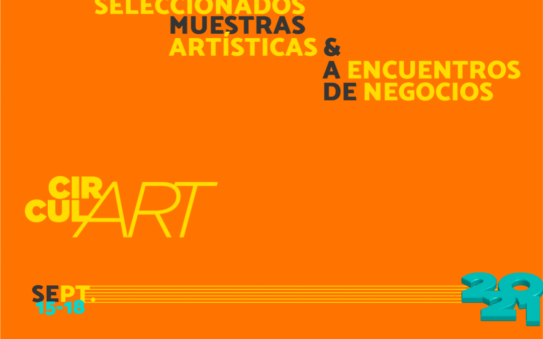 ¡Vuelven las muestras artísticas! Seleccionados Circulart 2021